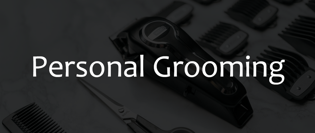 Personal Grooming